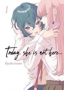 Today, She is not here - Tome 01