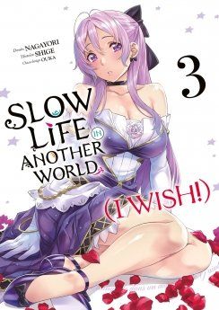 Slow Life In Another World (I Wish!) - Tome 03