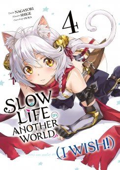 Slow Life In Another World (I Wish!) - Tome 04