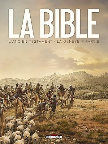 La Bible - L&#39;Ancien Testament - La Genèse T01