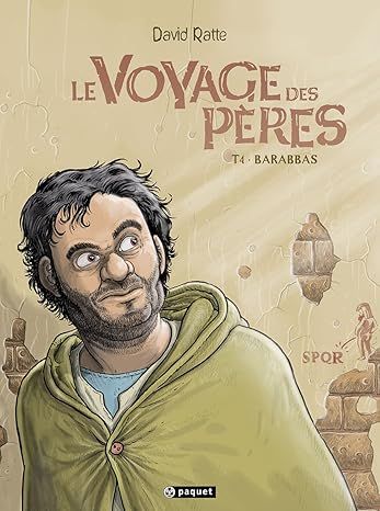 Le voyage des pères T4: Barabbas