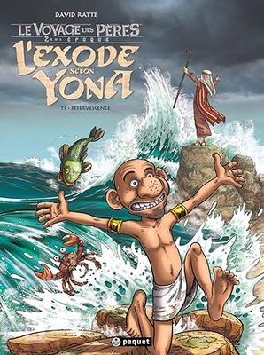 L'Exode Selon Yona T3: Effervescences