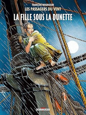 Les Passagers du vent T01: La Fille sous la dunette