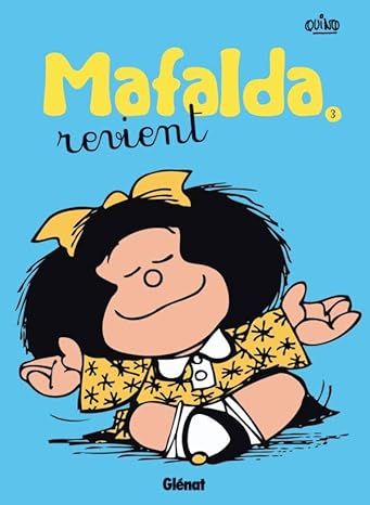Mafalda - Tome 03 NE: Mafalda revient