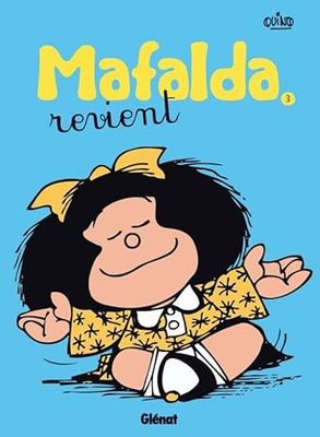 Mafalda - Tome 03 NE: Mafalda revient