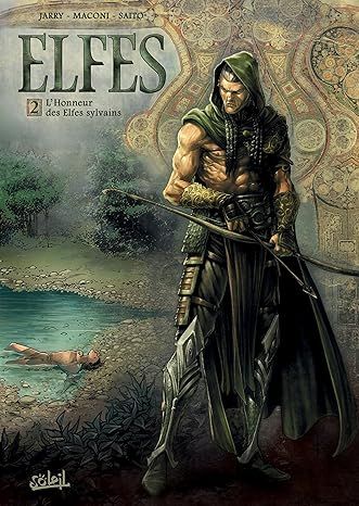 Elfes T02: L&#39;Honneur des Elfes sylvains