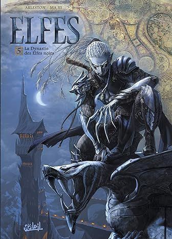 Elfes T05: La Dynastie des Elfes noirs