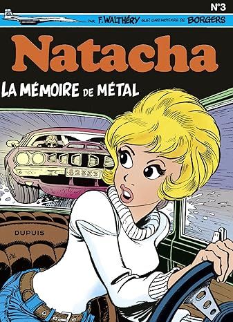 Natacha - Tome 3 - La Mémoire de métal