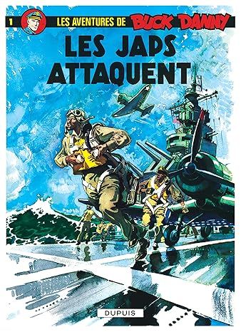 Buck Danny, Tome 1 : Les Japs attaquent