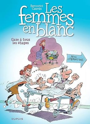 Les femmes en blanc - Tome 2 : Gaze à tous les étages