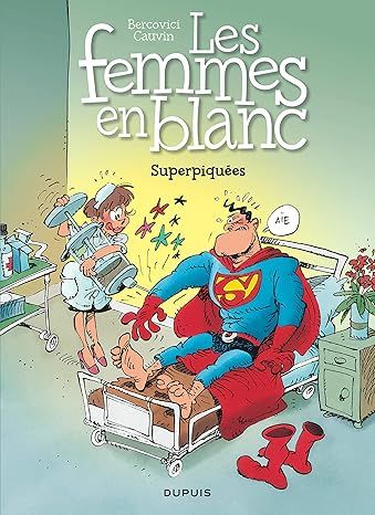 Les femmes en blanc- Tome 3 : Superpiquées