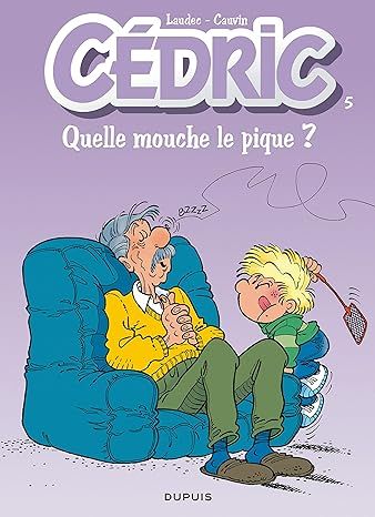 Cédric, Tome 5 : Quelle mouche le pique ?
