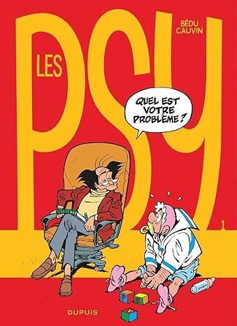 Les Psy - Tome 1 - Quel est votre problème ?