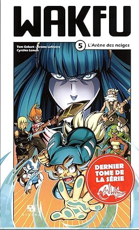 Wakfu manga Tome 05 - L &#39;Arène des neiges