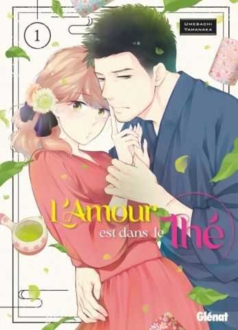 L&#39;amour est dans le thé - Tome 01