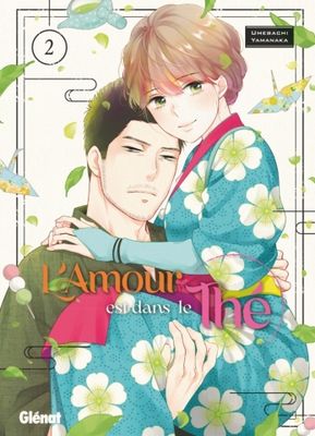 L&#39;amour est dans le thé - Tome 02