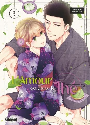 L&#39;amour est dans le thé - Tome 03
