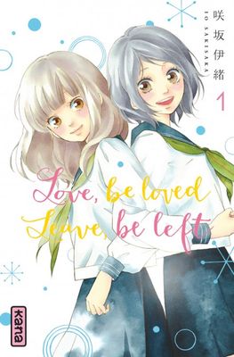 Love, be loved Leave, be left - Tome 01