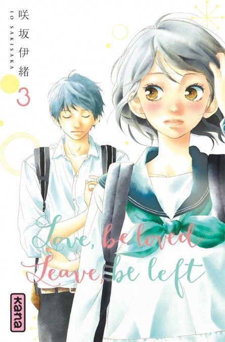 Love, be loved Leave, be left - Tome 03