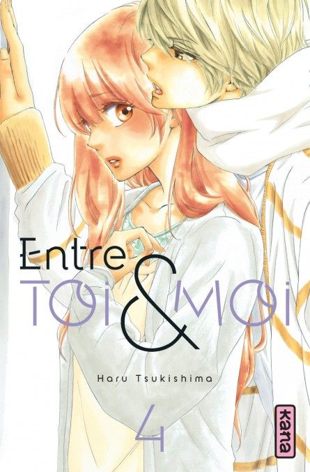 Entre toi et moi - Tome 04