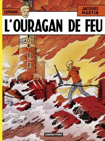 Lefranc - Tome 2 - L&#39;Ouragan de feu