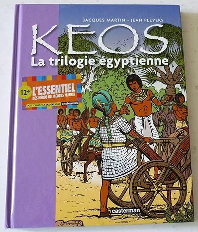 Kéos - La trilogie Égyptienne: Recueil : Osiris, Le Cobra, Le veau d&#39;or