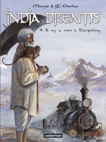 India Dreams: Il n&#39;y a rien à Darjeeling - Tome 4