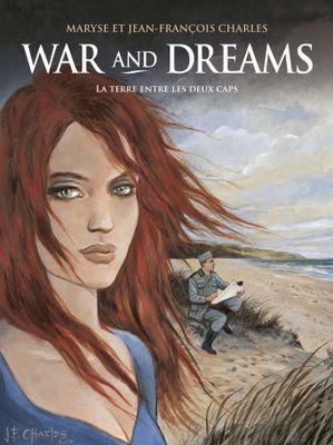 War and Dreams -Tome 1: La Terre entre les deux caps