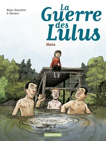 La guerre des Lulus Tome 2 - Hans