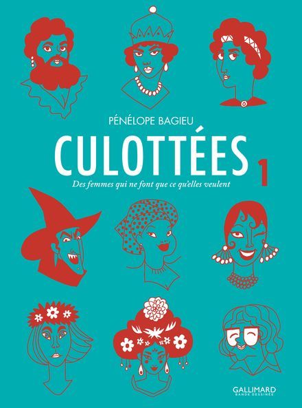 Culottées Tome 1 : Des femmes qui ne font que ce qu&#39;elles veulent