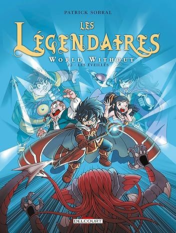 Les Légendaires, Tome 22 : World Without : Les Éveillés