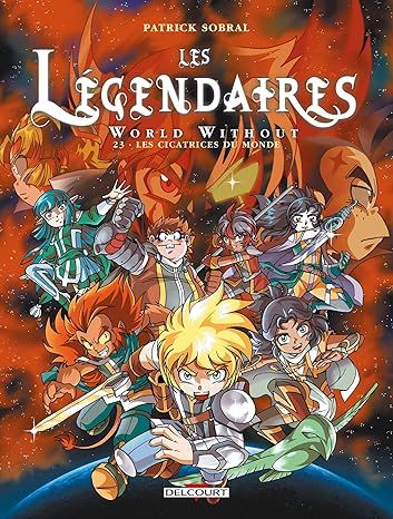 Les Légendaires, Tome 23 : World Without : Les cicatrices du monde
