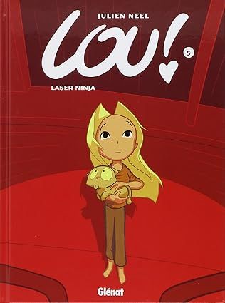 Lou ! Tome 5 : Laser Ninja