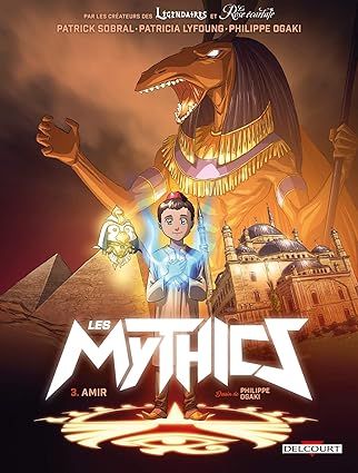 Les Mythics T03 : Amir