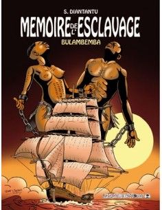 Mémoire de l&#39;esclavage tome 1: Bulambemba