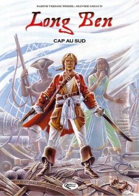 Long Ben - Tome 1 : Cap au sud