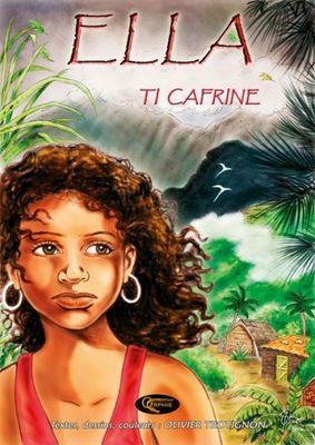Ella, Ti Cafrine - Tome 1