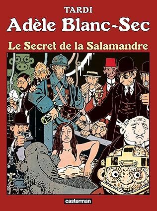 Adèle Blanc Sec - Le secret de la Salamandre - Tome 5