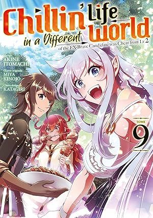 Chillin&#39; Life in a Different World -Tome 09