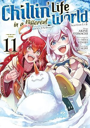 Chillin&#39; Life in a Different World -Tome 11