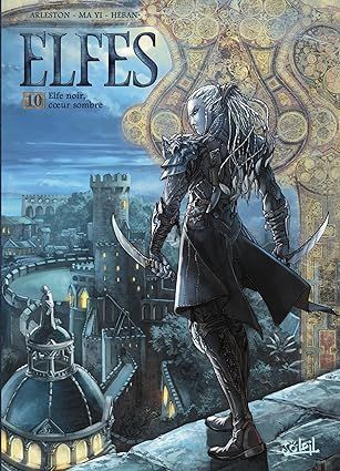 Elfes T10 : Elfe noir coeur sombre