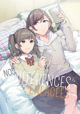 Nos différences enlacées -Tome 07