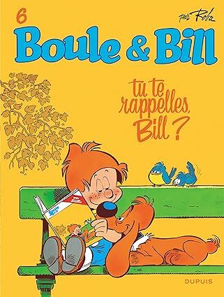 Boule et Bill - Tome 6 - Tu te rappelles, Bill ?