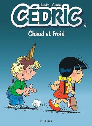 Cédric, tome 6 : Chaud et froid