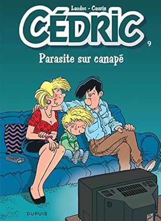 Cédric, tome 9 : Parasite sur canapé