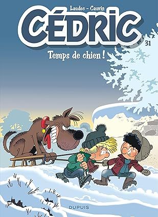 Cédric - Tome 31 - Temps de chien !