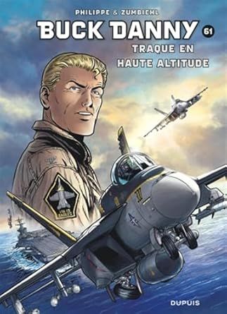 Buck Danny - Tome 61 - Traque en haute altitude