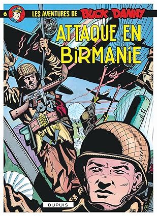 Buck Danny, tome 6 : Attaque en Birmanie