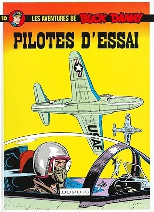 Buck Danny, tome 10 : Pilotes d&#39;essai