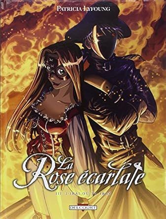 La Rose écarlate T03 : J&#39;irai où tu iras
